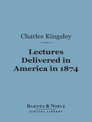 cover image of Lectures Delivered in America in 1874 (Barnes & Noble Digital Library)